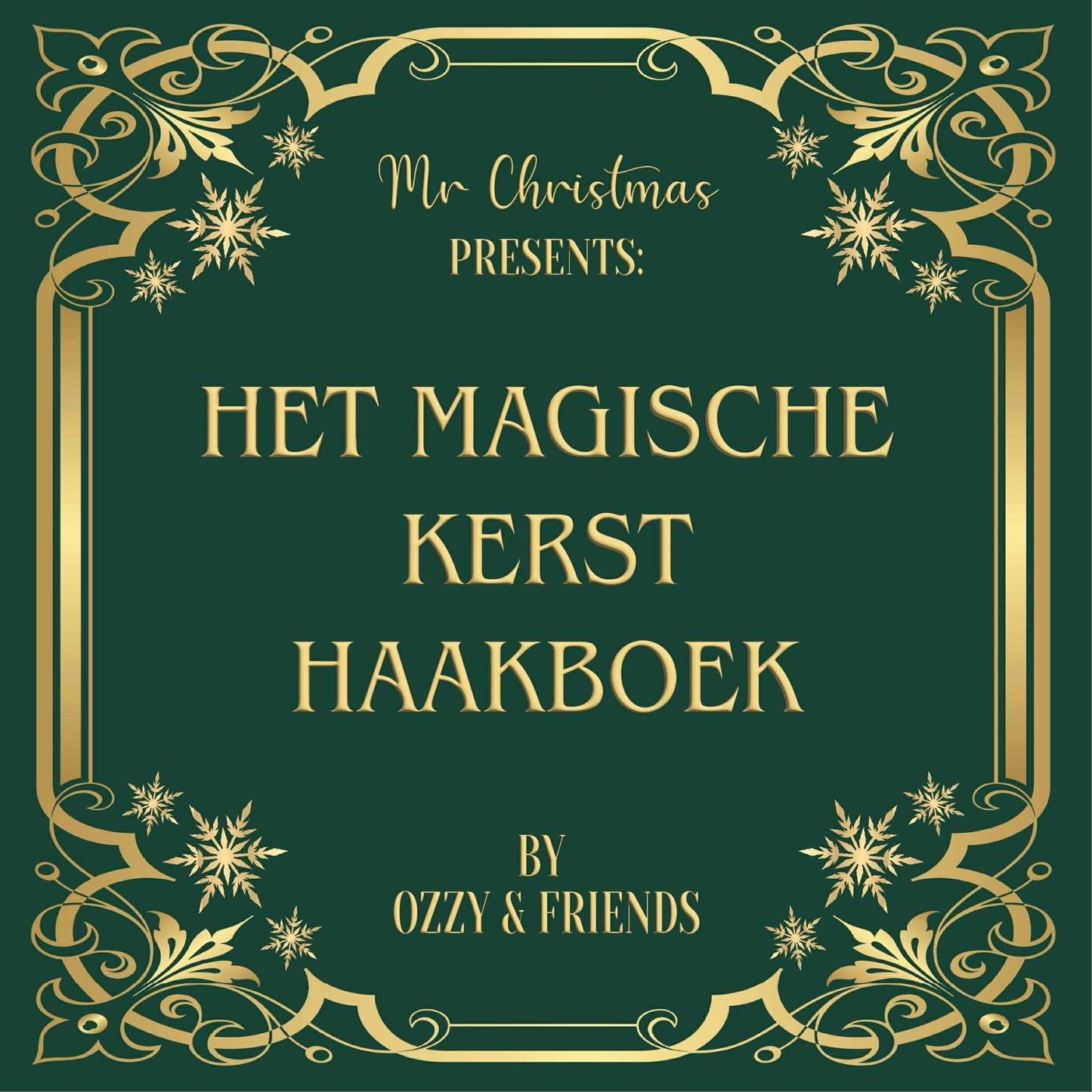 Mr. Christmas Presents: Het magische kersthaakboek van Ozzy & friends (BK2026)